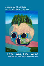 Love, War, Fire, Wind: Looking Out from North America's Skull
